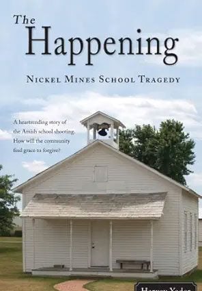 Amish School Shooting &Amp; Amish Forgiveness Books Image For Lancasterpa.com Amish Blog The Happening - Amazon Book