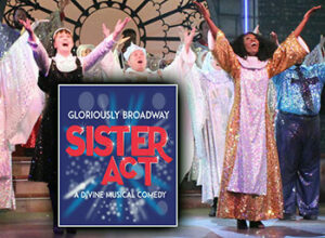 An Image Representing Sister Act On Stage At Dutch Apple Dinner Theatre In Lancaster County, Pa