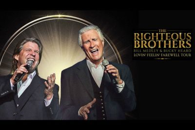 EVENT: Righteous Brothers: Lovin' Feeling Farewell Tour at American ...