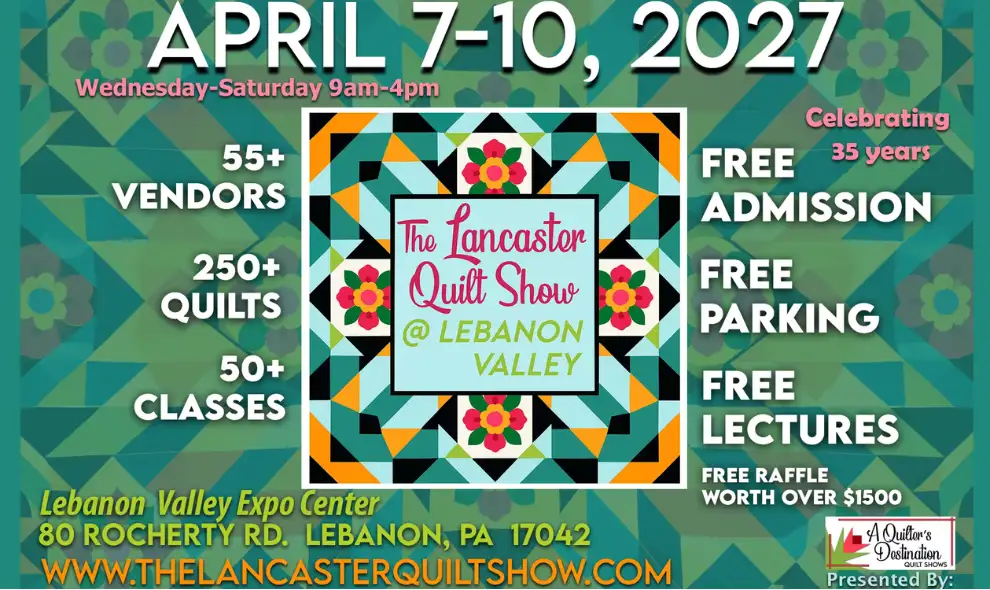 Lancaster Quilt Show April 2027 at Lebanon Valley Expo Center - annual quilt show near Lancaster PA with 250 quilts and free admission